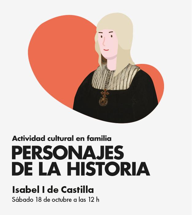 Personajes de la Historia - Isabel I de Castilla