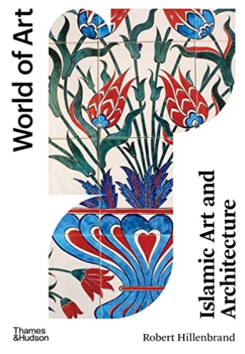 ISLAMIC ART AND ARCHITECTURE