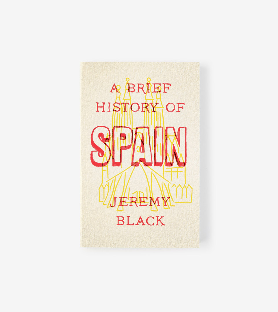 A BRIEF HISTORY OF SPAIN