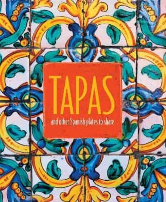 TAPAS/ AND OTHER SPANISH PLATES TO SHARE