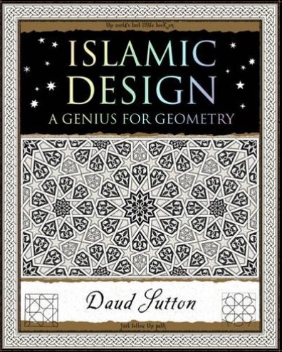 ISLAMIC DESIGN: A GENIUS FOR GEOMETRY