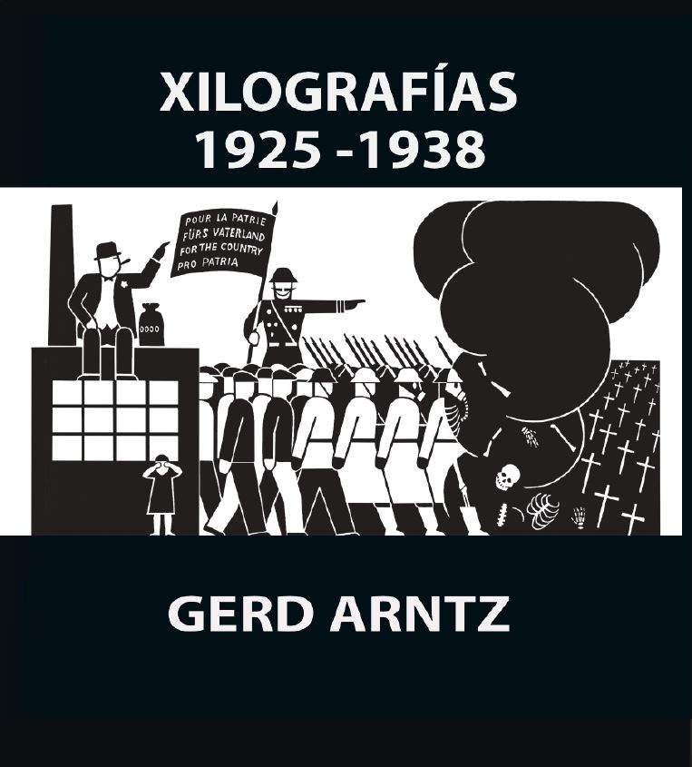 GERD ARNTZ. XILOGRAFÍAS 1925-1938