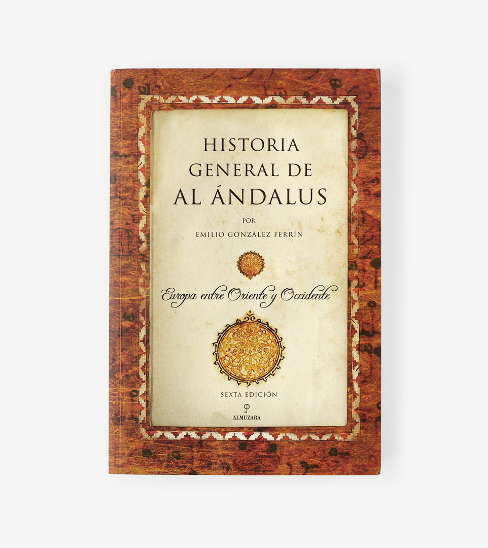 HISTORIA GENERAL DE AL ÁNDALUS