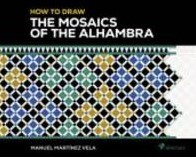 HOW TO DRAW THE MOSAICS OF THE ALHAMBRA