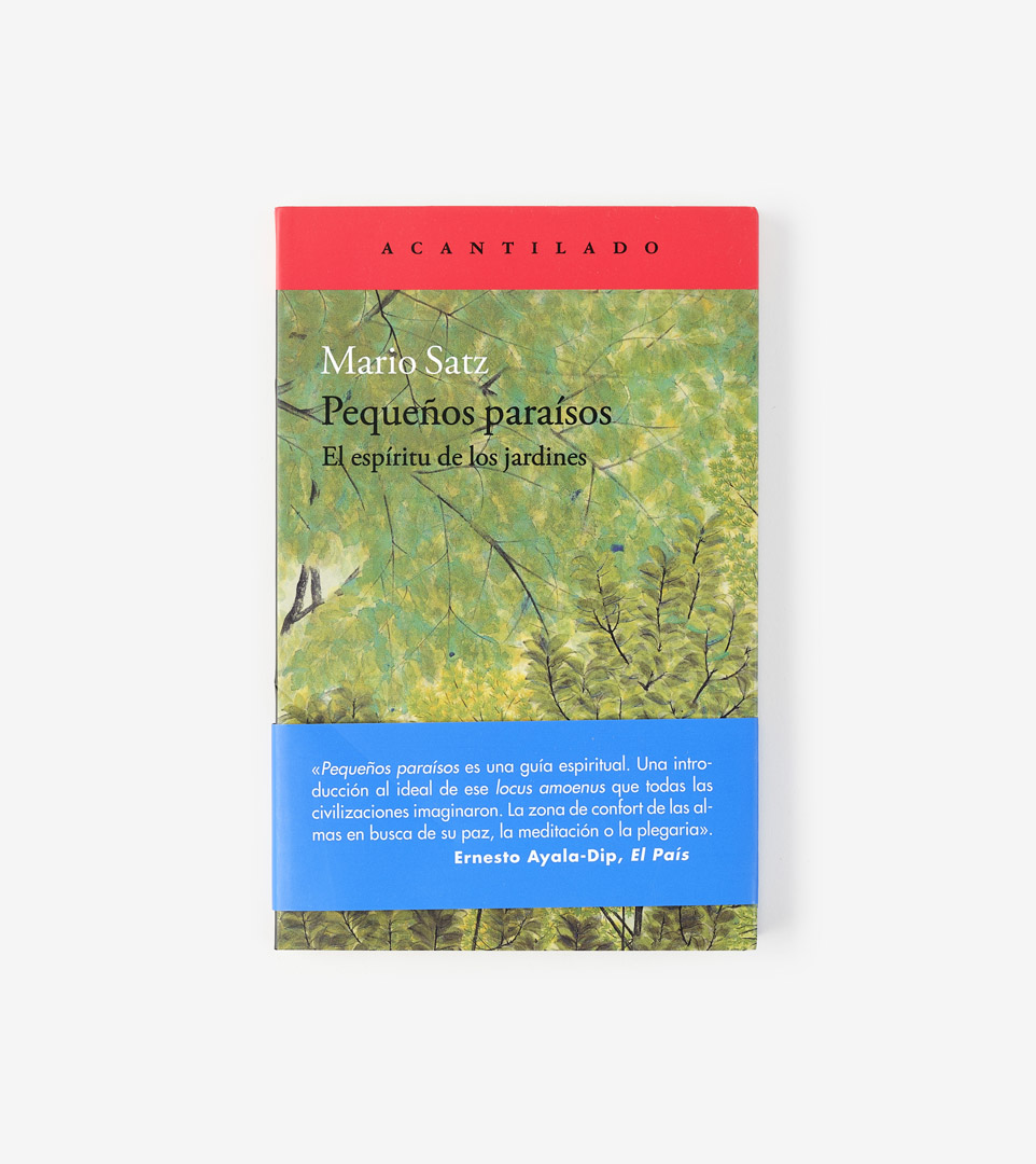 PEQUEÑOS PARAÍSOS. EL ESPÍRITU DE LOS JARDINES