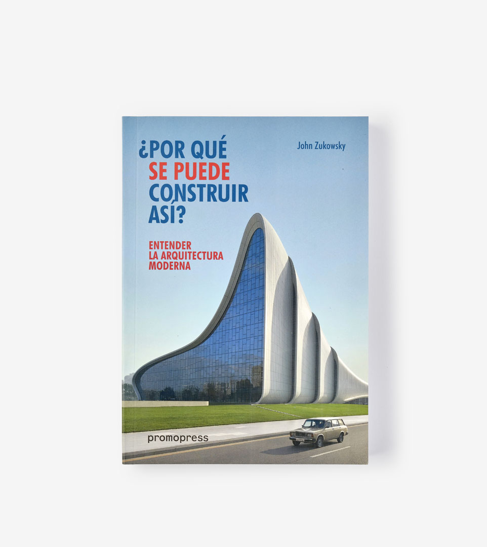 ENTENDER LA ARQUITECTURA MODERNA
