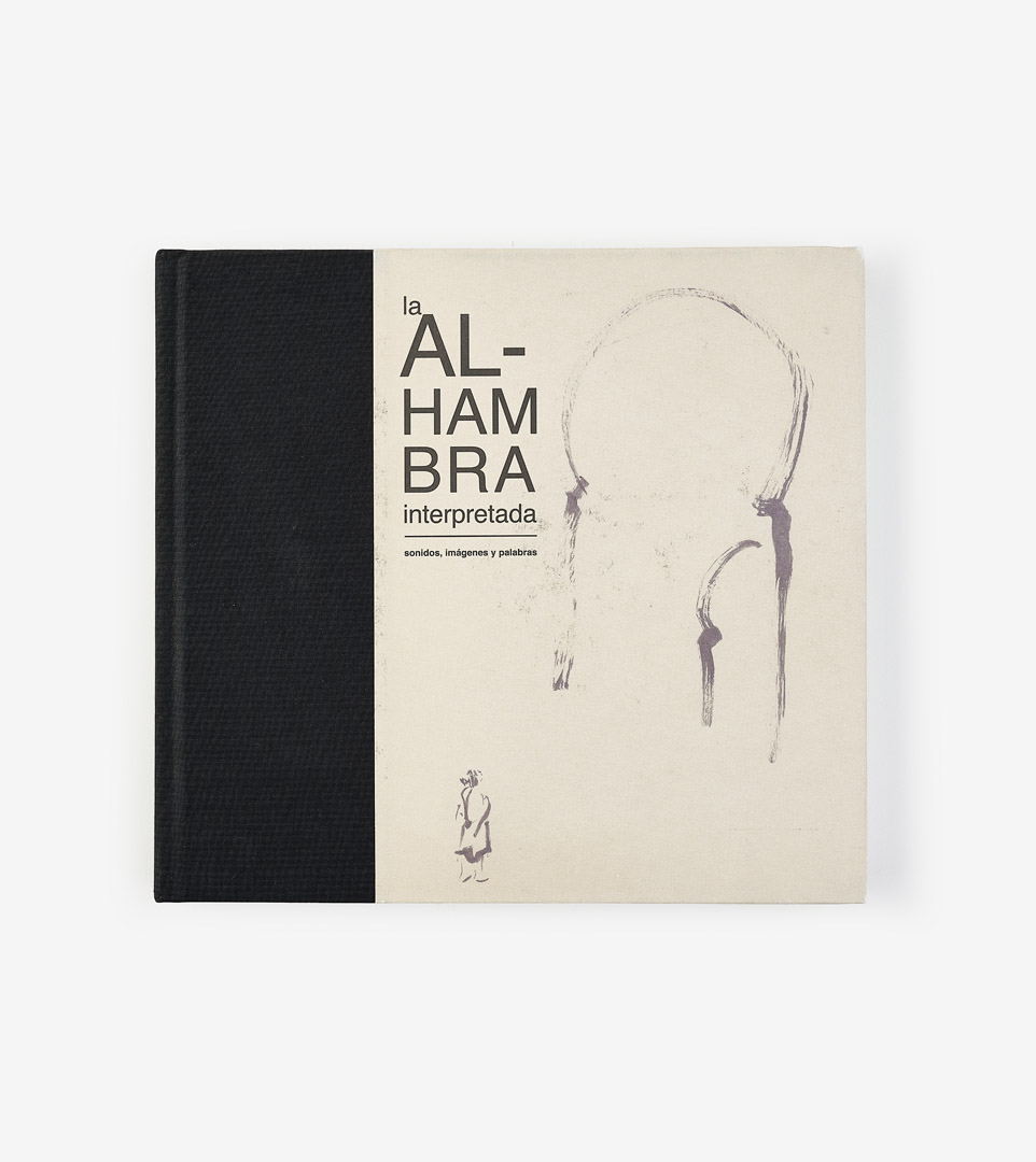 LA ALHAMBRA INTERPRETADA. SONIDOS, IMÁGENES Y PALABRAS