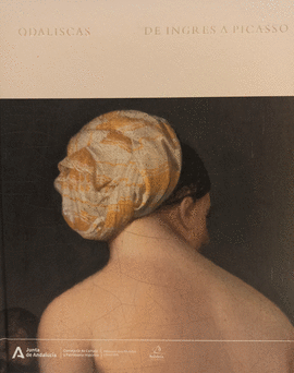 ODALISCAS. DE INGRES A PICASSO