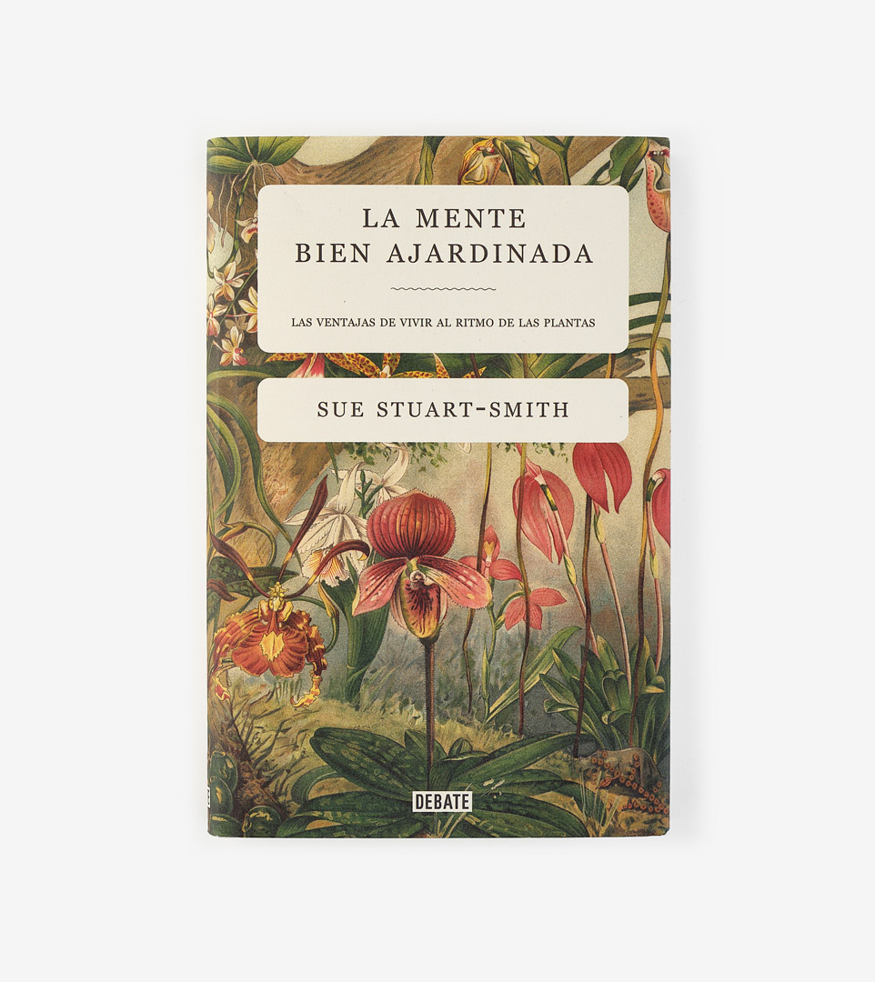 LA MENTE BIEN AJARDINADA