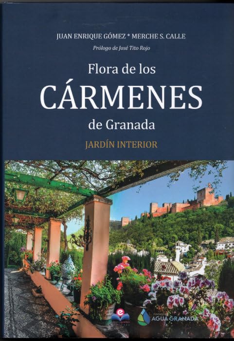 FLORA DE LOS CÁRMENES DE GRANADA
