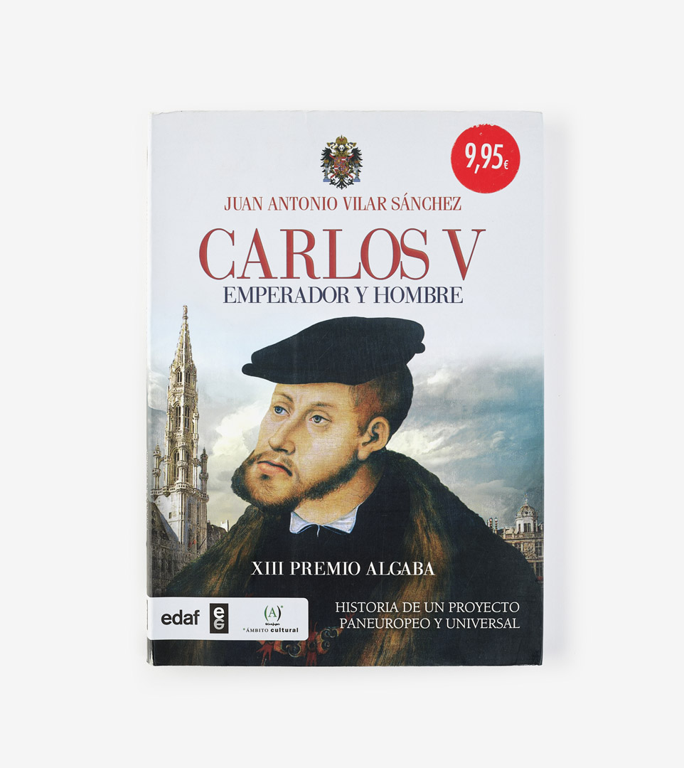 CARLOS V. EMPERADOR Y HOMBRE