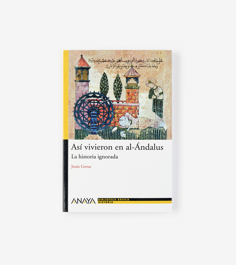 ASÍ VIVIERON EN AL-ÁNDALUS