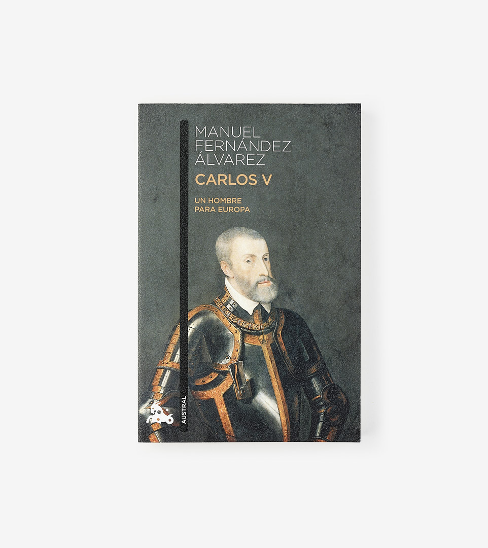 CARLOS V. UN HOMBRE PARA EUROPA