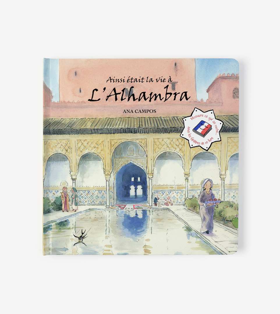 AINSI ÉTAIT LA VIE À L'ALHAMBRA