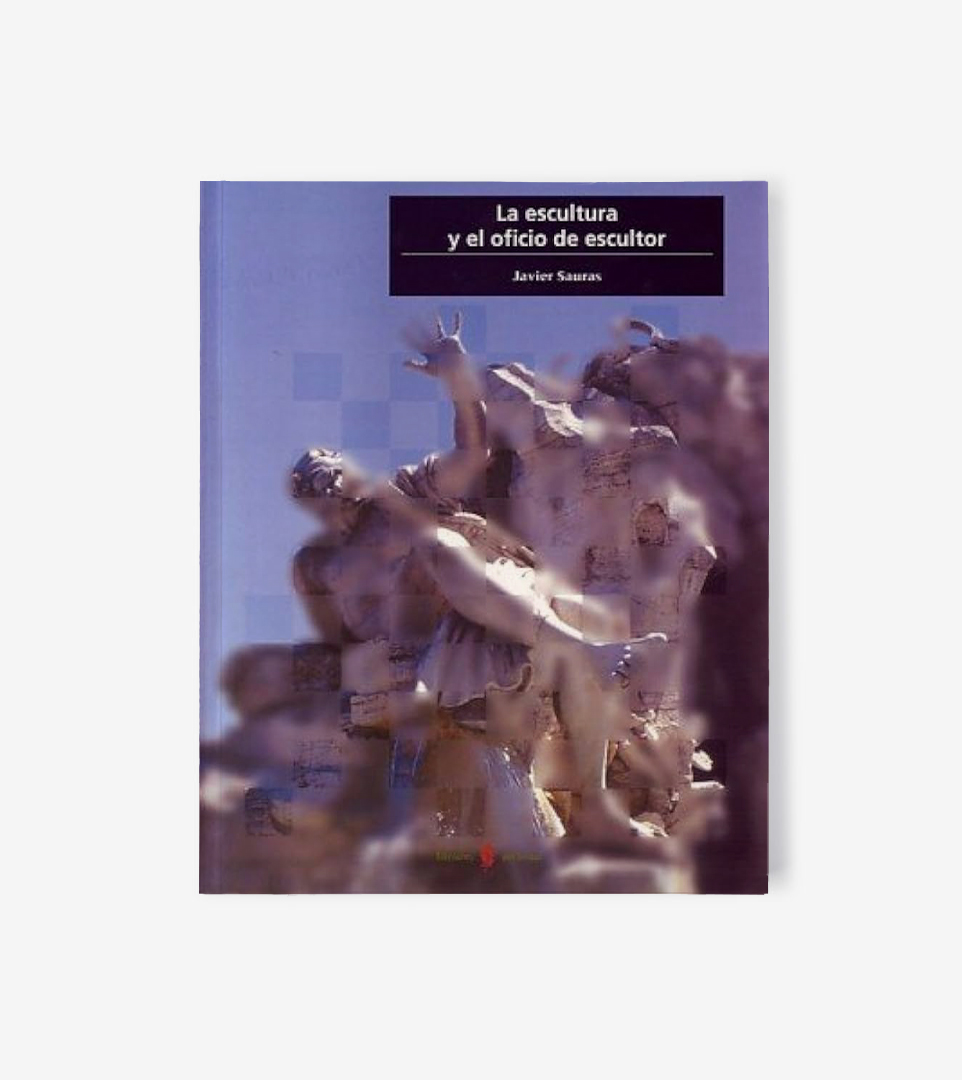 LA ESCULTURA Y EL OFICIO DE ESCULTOR