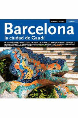 BARCELONA. CIUDAD DE GAUDÍ