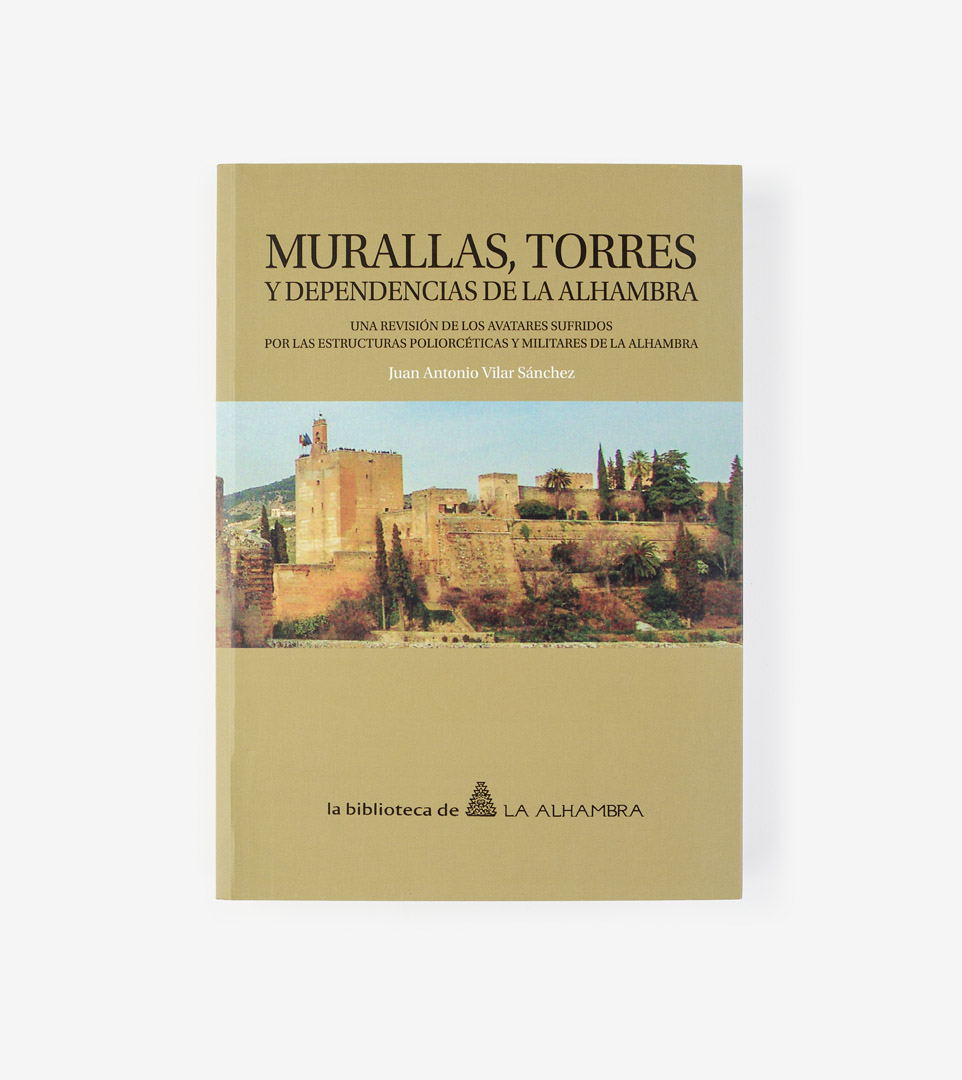 MURALLAS, TORRES Y DEPENDENCIAS DE LA ALHAMBRA