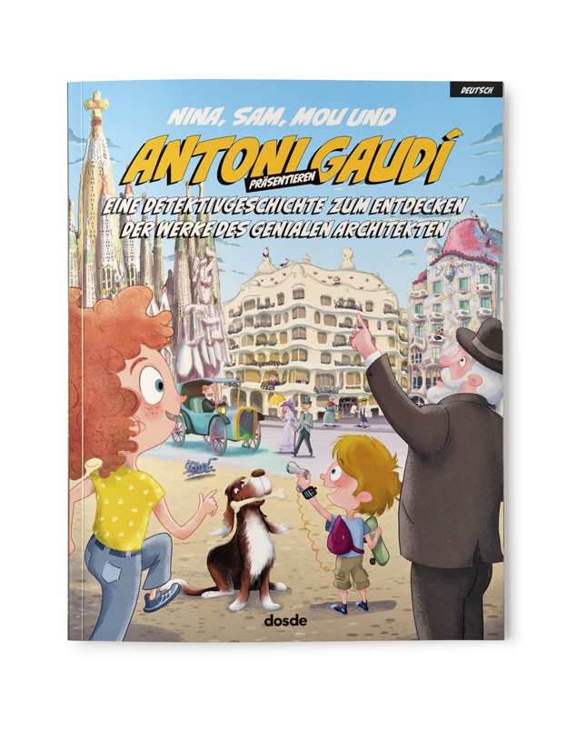 NINA, SAM, MOU UND ANTONI GAUDÍ
