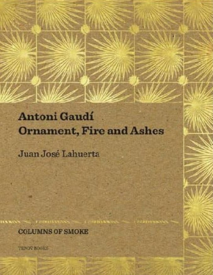 ANTONI GAUDÍ ORNAMENT. FIRE AND ASHES