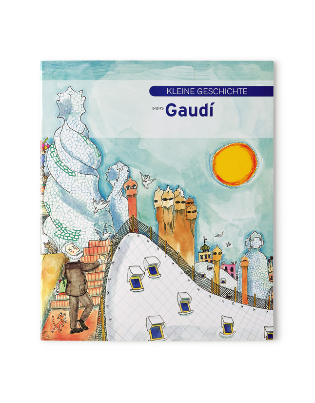 KLEINE GESCHICHTE VON GAUDÍ